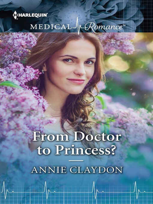 Title details for From Doctor to Princess? by Annie Claydon - Wait list
